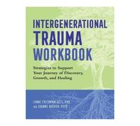 Lynne Friedman-Gell PhD Joanne Barron Intergenerational Trauma Work (Tascabile)
