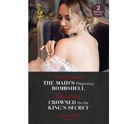 Lynne Graham Ka The Maid's Pregnancy Bombshell / Crowned For The Kin (Tascabile)