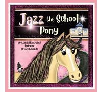Lynne Groovy Edwards Jazz the School Pony (Tascabile)