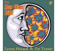 Lynne Heraud & Pat Turner - The Moon Shines Bright