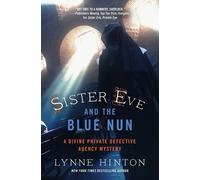 Lynne Hinton Sister Eve and the Blue Nun (Tascabile)