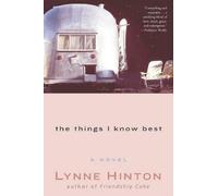 Lynne Hinton The Things I Know Best (Tascabile)