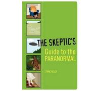 Lynne Kelly The Skeptic's Guide to the Paranormal (Tascabile)