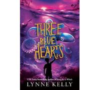 Lynne Kelly Three Blue Hearts (Copertina rigida)