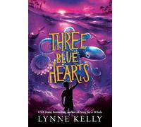 Lynne Kelly Three Blue Hearts (Copertina rigida)