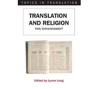 Lynne Long Translation and Religion (Tascabile) Topics in Translation
