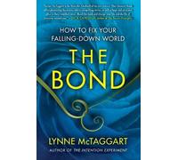 Lynne McTaggart The Bond (Tascabile)