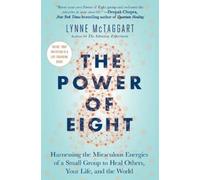 Lynne McTaggart The Power of Eight (Tascabile)