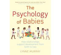 Lynne Murray The Psychology of Babies (Tascabile)