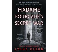 Lynne Olson Lynne Olson Madame Fourcade's Secret War (Tascabile)