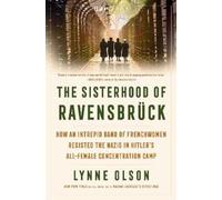 Lynne Olson The Sisterhood of Ravensbrück (Copertina rigida)