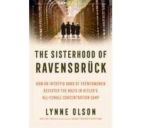 Lynne Olson The Sisterhood of Ravensbrück (Copertina rigida)