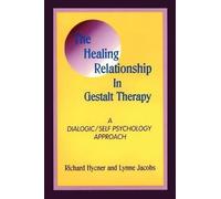 Lynne R. Jacobs Richard Hyc The Healing Relationship in Gestalt Ther (Tascabile)