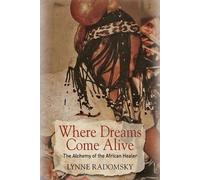 Lynne Radomsky Where Dreams Come Alive (Tascabile)