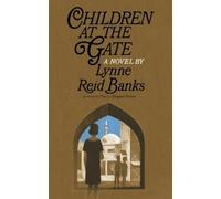 Lynne Reid Banks Children at the Gate (Tascabile)