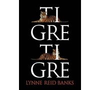 Lynne Reid Banks Tigre, Tigre (Copertina rigida) Exit