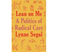 Lynne Segal Lean on Me (Copertina rigida)
