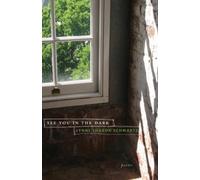 Lynne Sharon Schwartz See You in the Dark (Tascabile) Curbstone Poetry
