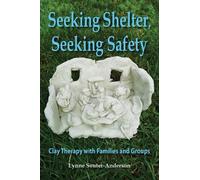 Lynne Souter-Anderson Seeking Shelter, Seeking Safety (Tascabile)