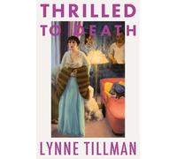 Lynne Tillman Thrilled to Death (Tascabile)