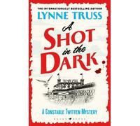 Lynne Truss A Shot in the Dark (Tascabile) Constable Twitten Mystery