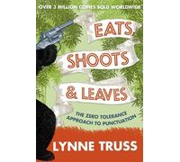Lynne Truss Eats, Shoots and Leaves (Tascabile)