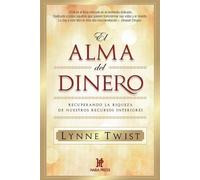 Lynne Twist El alma del dinero (Tascabile)