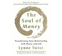 Lynne Twist Twist Lynne The Soul of Money (Tascabile)