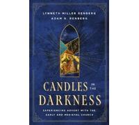 Lynneth Miller Candles in the Darkness: Experiencing Advent with th (Tascabile)