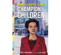 Lynnette Mawhinney Mamie Phipps Clark, Champion for Children (Copertina rigida)