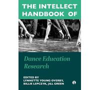 Lynnette Young The Intellect Handbook of Dance Education Re (Copertina rigida)