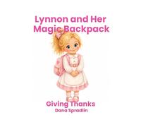 Lynnon and Her Magic Backpack: Giving Thanks