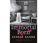 Lynsay Sands Immortal Born (Tascabile) Argeneau Vampire