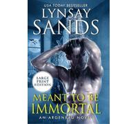 Lynsay Sands Meant to Be Immortal (Tascabile) Argeneau Novel