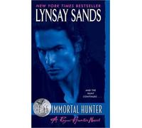 Lynsay Sands The Immortal Hunter: A Rogue Hunter Novel (Tascabile)