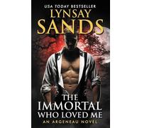 Lynsay Sands The Immortal Who Loved Me (Tascabile) Argeneau Vampire