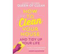 Lynsey, Queen of Clean How To Clean Your House (Copertina rigida)