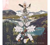 Lynx Ensemble Baroque Tales (CD)