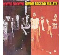 Gimme Back My Bullets - Lynyrd Skynyrd (Audio Cd)