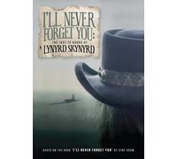 Lynyrd Skynyrd - I'll Never Forget You: The Last 72 Hours Of Lynyrd Skynyr (DVD)