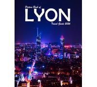Lyon, France: A Visual Journey Through Stunning Landmarks, Travel and Nature lovers.