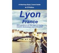 Lyon, France: Plus the Saône and Rhône Confluence Region: 13