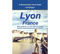 Lyon, France: Plus the Saône and Rhône Confluence Region: 17