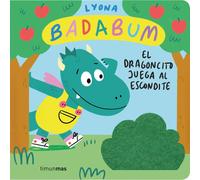 Lyona BADABUM. El dragoncito juega al escondite. Libro con solapas d (Tascabile)