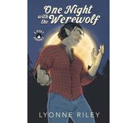 Lyonne Riley One Night with the Werewolf (Tascabile) Indecent Monsters