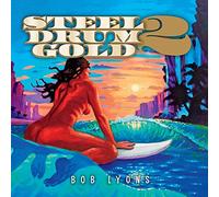 Lyons, Bob - Steel Drum Gold Ii