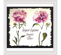 Lyons Joyce - Sooner Or Later