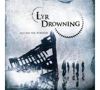 Lyr Drowning - Beyond The Borders