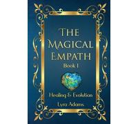 Lyra Adams The Magical Empath Book I (Tascabile) Magical Empath