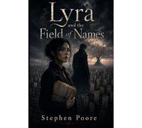 Lyra and the Field of Names